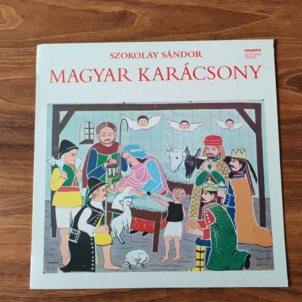 Magyar Karácsony / Szokolay Sándor SLPX 12399