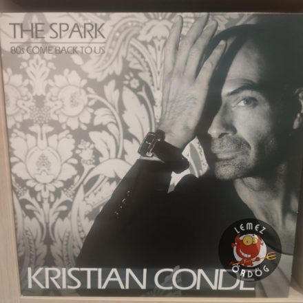 Kristian Conde / The Spark / 80s Come Back To Us VPB 001