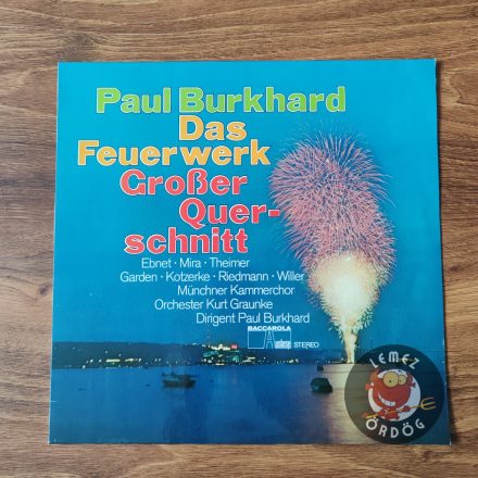 Paul Burkhard / Das Feuerwerk